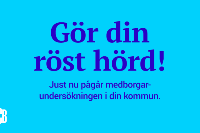 Gör din röst hörd! Just nu pågår medborgarundersökningen i din kommun.
