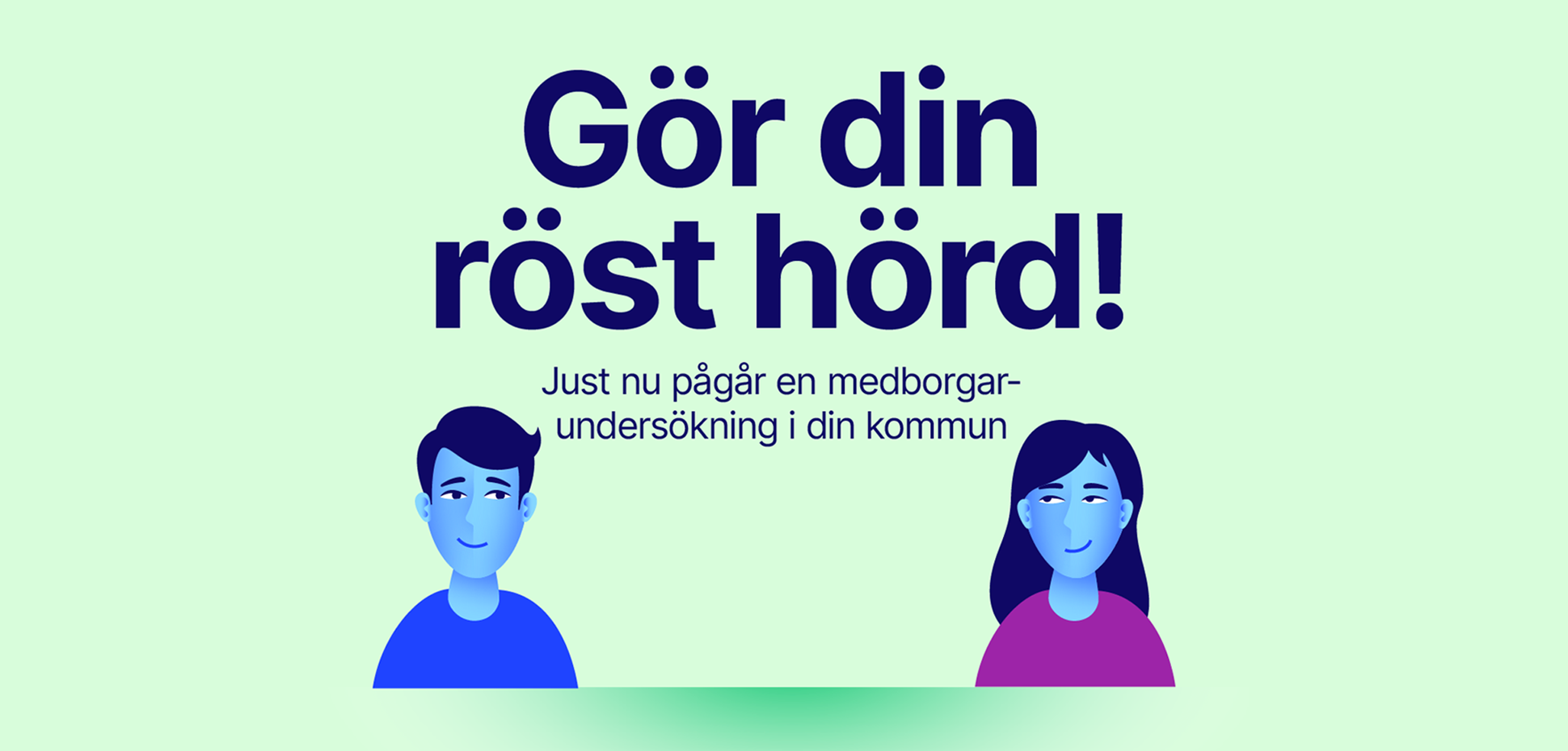 Illustration föreställande en man och en kvinna i en färgskala av blått och lila, mot en ljusgrön bakgrund och texten Gör din röst hörd, i mörkblå färg. I vänstra hörnet SCB:s logga.